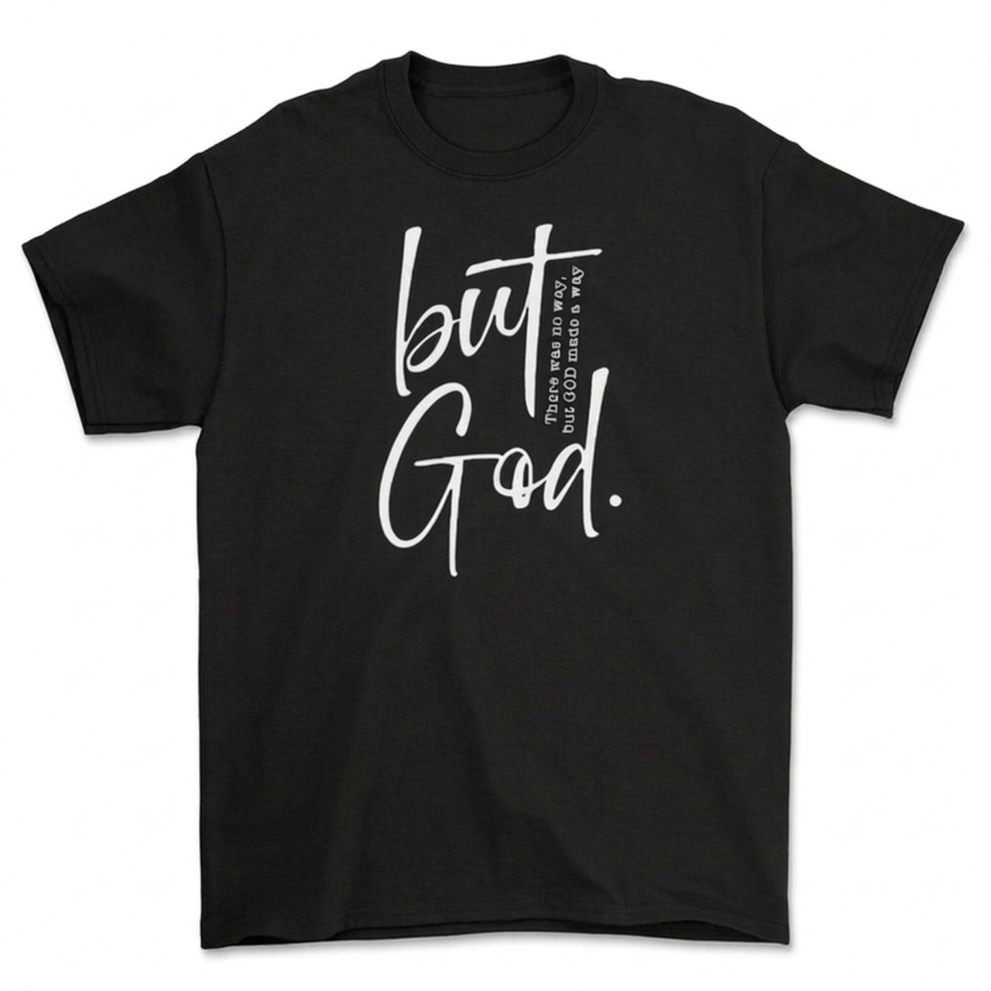 Black Christian graphic T-shirt with white But God faith design