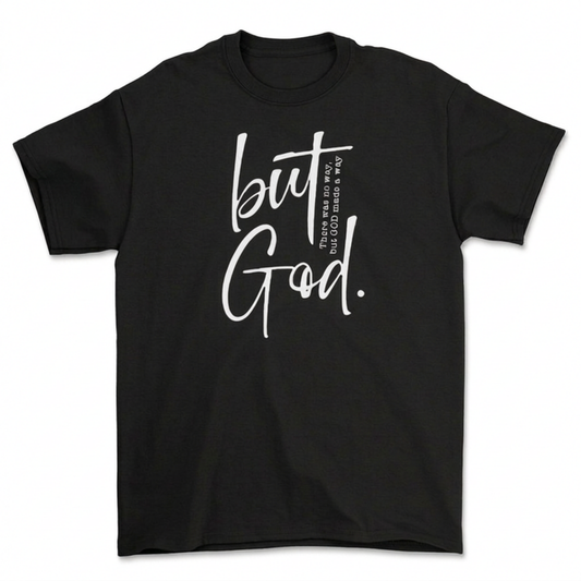 Black Christian graphic T-shirt with white But God faith design