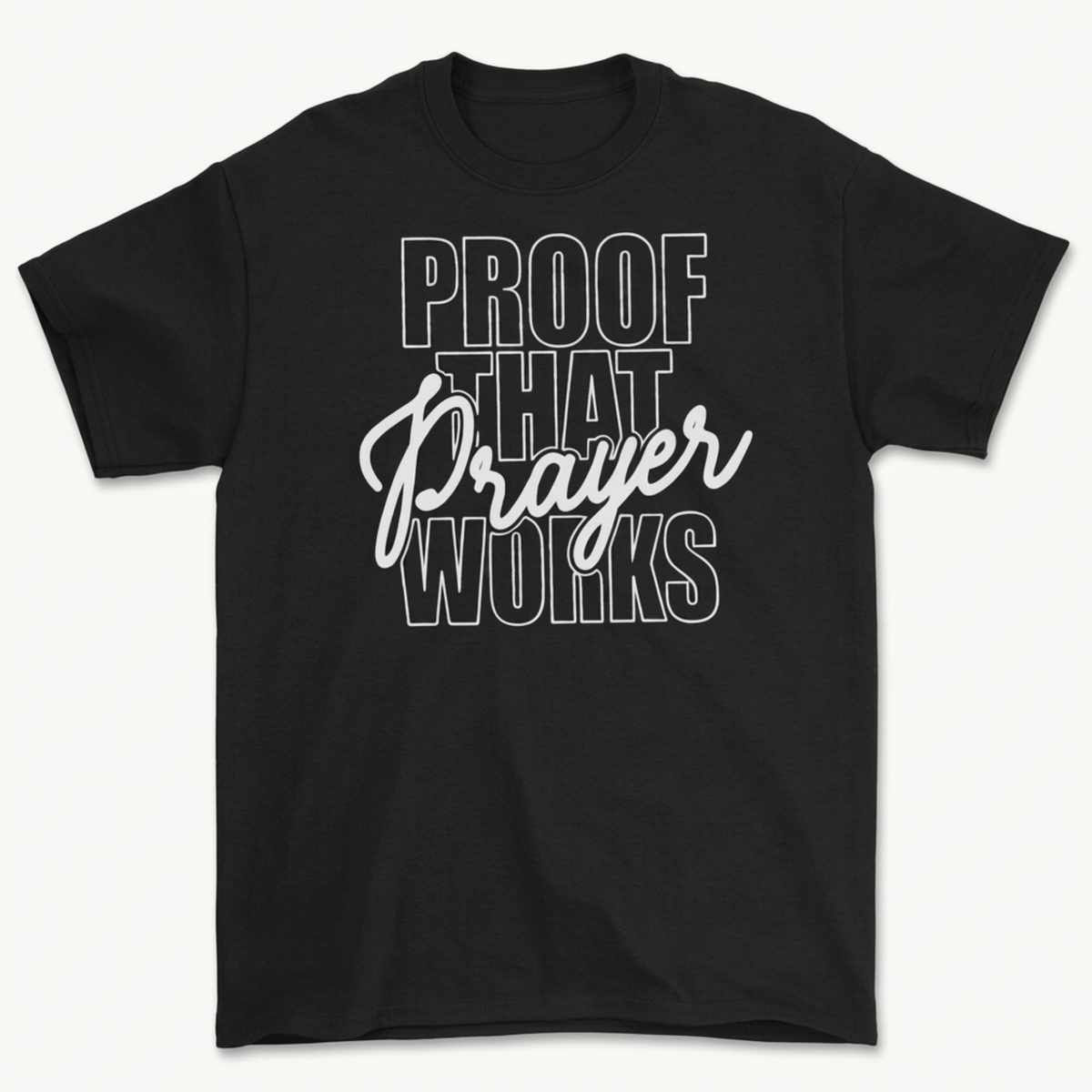 Black Christian T-shirt with Proof That Prayer Works graphic design